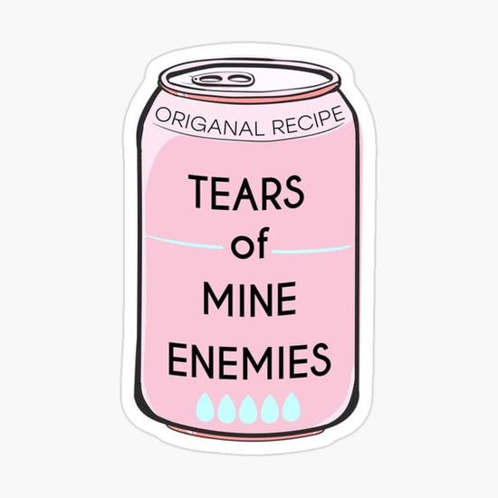 tears of my enemies- sticker