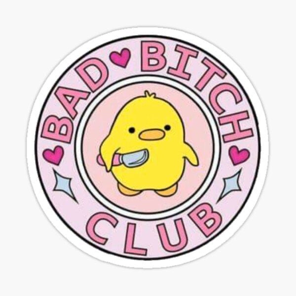 Bad Bitch Club- Sticker🐣