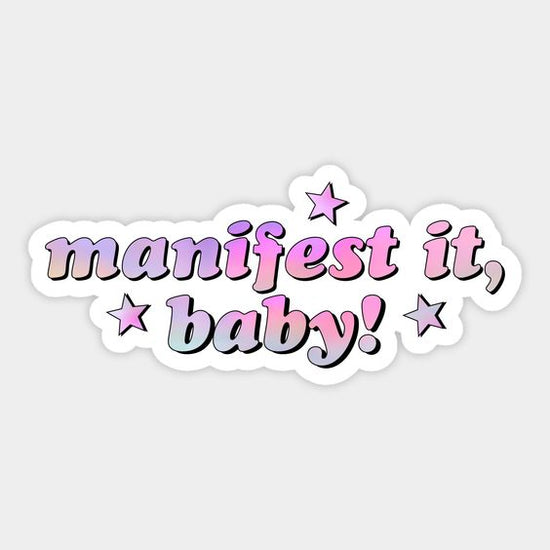 manifest it baby sticker