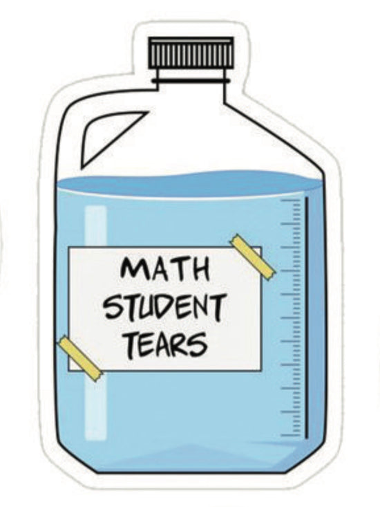 Math Student Tears ✨- Sticker