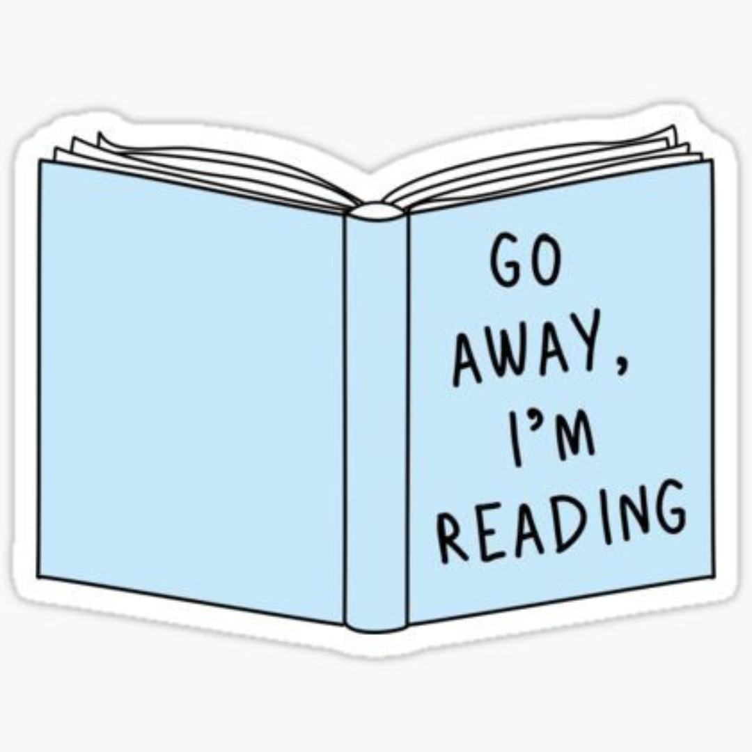 Go Away Im Reading- Sticker